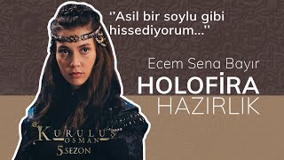 Kamera Arkası Hazırlığı  Ecem Sena Bayır Holofira  Kuruluş Osman [upl. by Arabele64]