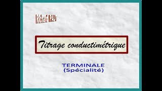 Dosage par titrage conductimétrique  Terminale SPE [upl. by Ynafetse874]