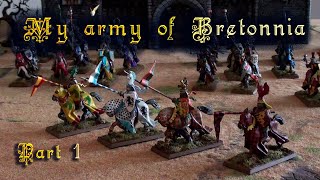 My Army of Bretonnia Warhammer the Old World part 1 [upl. by Abroms331]