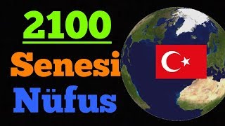 2100 Yılında Türkiye Nüfusu BM Açıkladı [upl. by Takara]