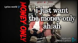 moec ft jeriqMONEY ONLY VIDEO LYRICS [upl. by Helga210]