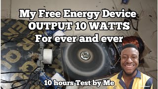 my free energy device 10 watt continuous power forever [upl. by Forta]