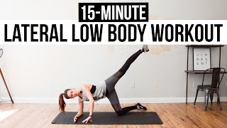 15Minute Lateral Low Body Workout [upl. by Eniamrehc942]