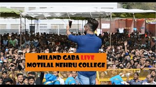 Millind Gaba Live🔥 Performance Motilal Nehru College 🏫 Delhi University 🎓 [upl. by Hebrew15]