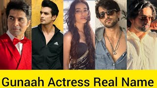 Gunaah Web Series Star Cast Real Name ।। Gunaah Actress Real Name [upl. by Ecinad]