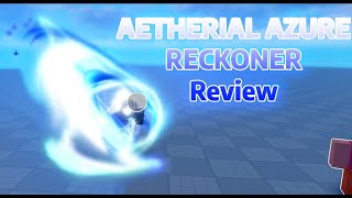 Aetherial Azure Reckoner Review Roblox Blade Ball [upl. by Enialedam419]