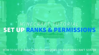 How to Set Up Ranks amp Permissions on Your Minecraft Server LuckPerms [upl. by Ransome101]