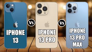 IPhone 13 Vs IPhone 13 Pro Vs IPhone 13 Pro Max [upl. by Lahey276]