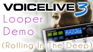 Voicelive 3 Looper Demo Review  Adele  Rolling In The Deep [upl. by Annawyt]