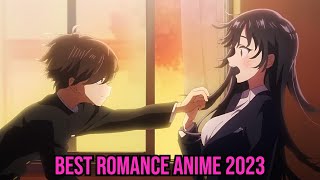 Best Romance Anime in 2023 [upl. by Eltsyrc799]