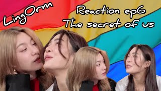 Lingorm Engsub Reaction EP6 The Secret of Us ใจซ่อนรัก [upl. by Cornela143]