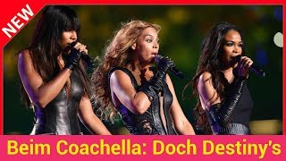 Beim Coachella Doch Destinys ChildReunion mit Queen B [upl. by Atsillak314]