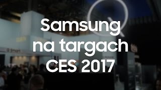 CES 2017 Zwiedzamy stoisko Samsunga Co nowego na 2017 rok QLED TV i inne nowości [upl. by Ahsinac]