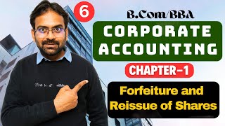 Corporate Accounting Chapter1  Part6  Forfeiture and Reissue of Shares [upl. by Lenad]