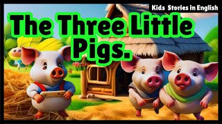 The Three Little Pigs  Build Strong Houses  Kids Stories  Bedtime Stories in English [upl. by Camilla887]