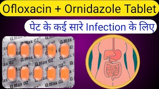 Qmax Oz Tablet Use Dose Side Effects Precaution In Hindi Ofloxacin And Ornidazole Tablet Review [upl. by Weiler]