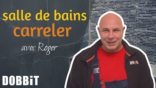 Carreler la salle de bains avec Roger [upl. by Lekym]