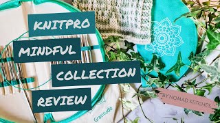 KnitPro Mindful Collection Review [upl. by Orat317]