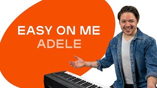 How to play Easy on Me by Adele on the piano  Playground Sessions [upl. by Georas]