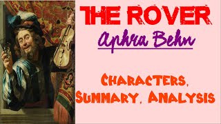 The Rover by Aphra Behn  Characters Summary Analysis [upl. by Sawyor]