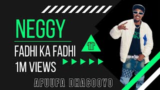 NEGGY FT SHARU FADI KA FADI OFFICIAL VIDEO 4K [upl. by Puduns]