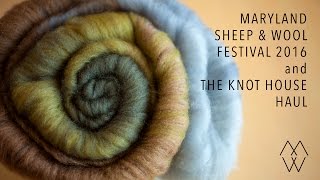 Maryland Sheep amp Wool 2016 and The Knot House HAUL  mishi2x [upl. by Udele987]