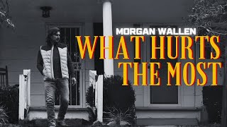 Morgan Wallen  What Hurts The Most ft Luke Combs amp Post Malone  2024 [upl. by Sybila]