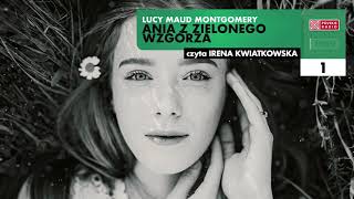 Ania z Zielonego Wzgórza 01  Lucy Maud Montgomery  Audiobook po polsku [upl. by Vala]