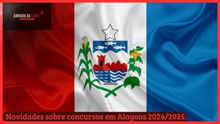 Novidades para concursos em ALAGOAS 20242025 [upl. by Earley]