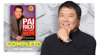 AudioBook  Pai Rico Pai Pobre  Completo [upl. by Ikik280]