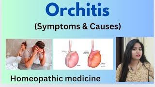 Orchitis  inflammation in testes treatment  Orchitis symptomscauses amp homeopathic medicine [upl. by Morris]