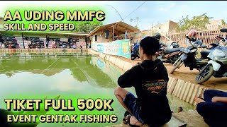 AA UDING MMFC BERAKSI ‼️DI PMC GENTAK FISHING  TIKET REGULER 500K FULL [upl. by Normac]