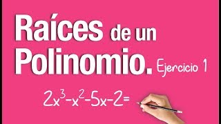 RAÍCES DE UN POLINOMIO │Ejercicio 1 [upl. by Aleedis]