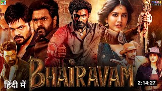 Bhairavam Full Movie Hindi Dubbed 2024 Release Update  Bellamkonda Sai Sreenivas  South Movie [upl. by Berger323]