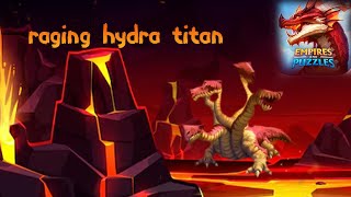 empires And puzzles raging hydra titan [upl. by Gurango]