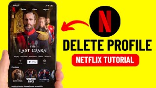 How to Delete Netflix Profile  2025 [upl. by Yale]