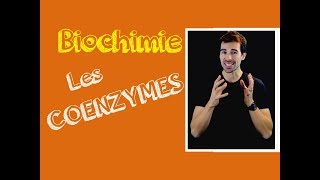 COURS DE BIOCHIMIE LES COENZYMES [upl. by Abdella48]