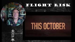 Flight Risk Trailer  Reaction amp Rant with Rollen Small Space  Big Action [upl. by Salvatore988]