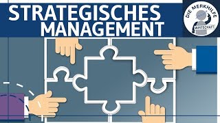 Strategisches Management einfach erklärt  Begriff Inhalt Durchführung  Unternehmensführung [upl. by Teragramyram]