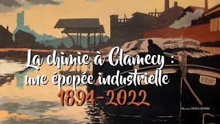 LA SAGA DE LA CHIMIE À CLAMECY UNE ÉPOPÉE INDUSTRIELLE DE PLUS D’UN SIÈCLE  18942022 Version [upl. by Naxela448]