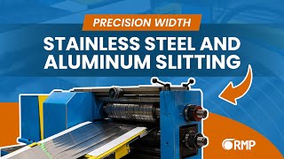 Precision Width Stainless Steel and Aluminum Slitting [upl. by Netniuq]