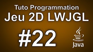 Jeu 2D avec LWJGL  22  Chargement du niveau [upl. by Ecinehs]