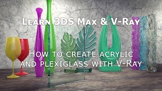 How to create acrylic and plexiglass with 3DS Max and VRay [upl. by Eslud]