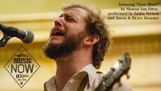 Justin Vernon Aaron and Bryce Dessner amp yMusic quotLove Morequot Sharon Van Etten cover [upl. by Alidis]