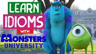 Improve Your English Idioms Learn Idioms with Monsters University  English with Animated Movies [upl. by Akiret]