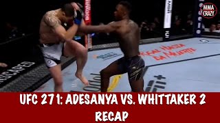 UFC 271 Israel Adesanya vs Robert Whittaker 2 Recap [upl. by Tyler]