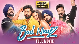 Bad Newz 2024 Hindi Full Movie  Starring Vicky Kaushal Triptii Dimri Ammy Virk [upl. by Layman]