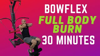 Bowflex Full Body Workout  30 min  Arms Legs Chest amp Back [upl. by Gabrielson]