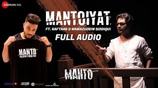 MANTOIYAT  Full Audio  18  Ft Raftaar and Nawazuddin Siddiqui  Manto [upl. by Mathur911]