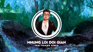 NHỮNG LỜI DỐI GIAN  VIỆT PUZO  THÁI HOÀNG REMIX  HOT TIK TOK [upl. by Lorita620]